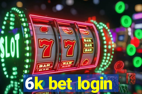 6k bet login